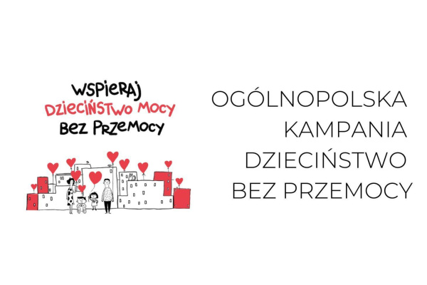 Kampania DZIECIŃSTWO BEZ PRZEMOCY !